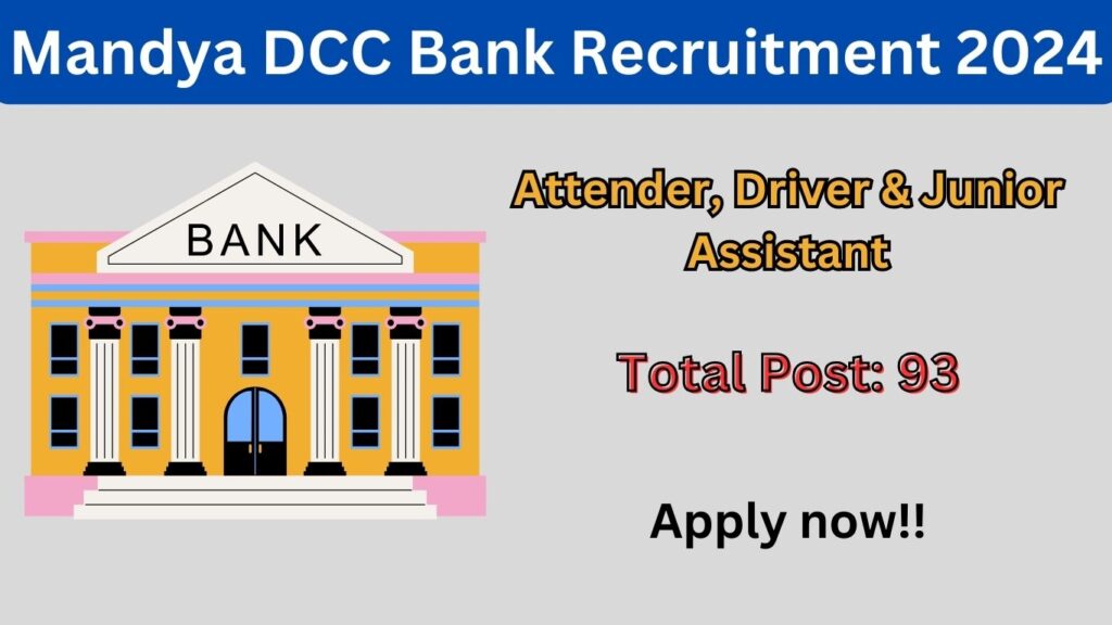 Mandya DCC Bank Recruitment 2025 Notification Out For Various Posts.